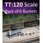 Buckets - TT:120 Scale (Pack of 6)