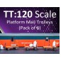 Platform Mail Trolleys - TT:120 Scale (Pack of 6)