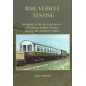 Rail Vehicle Testing Book - Derby Railway Technical Centre - ISBN-9781999935603